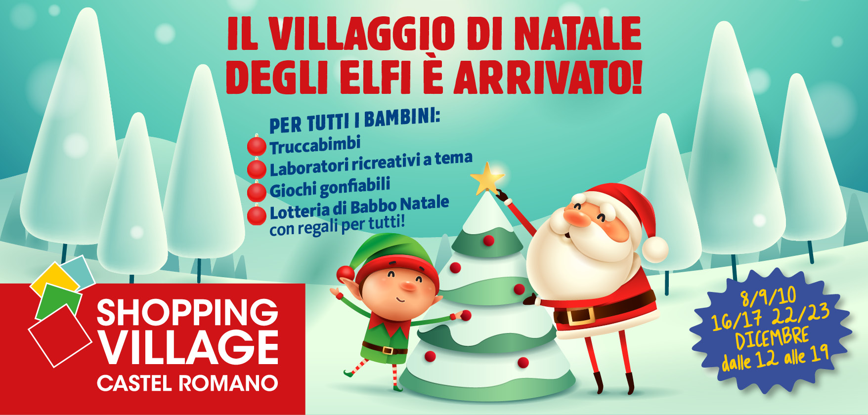 Regali Di Babbo Natale Giochi.Gli Elfi Di Babbo Natale Shopping Village Castel Romano