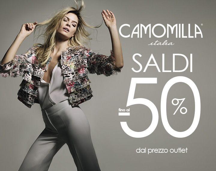 SALDI DA CAMOMILLA! - Shopping Village Castel Romano